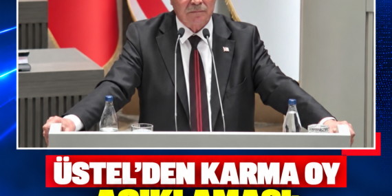 ÜSTEL’DEN KARMA OY AÇIKLAMASI: “SEÇMEN İÇİN KOLAYLIK SAĞLAYACAK”