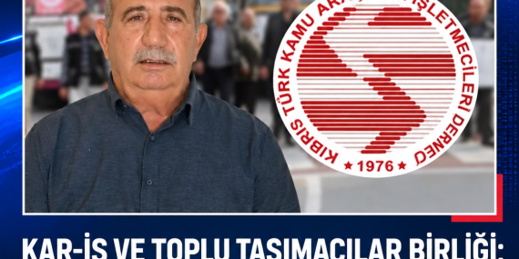 KAR-İŞ VE TOPLU TAŞIMACILAR BİRLİĞİ: PAZARTESİ DE TAŞIMACILIK YOK