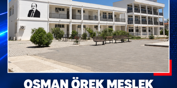 OSMAN ÖREK MESLEK LİSESİ’NDE DERSLİK SAYISI 9’A YÜKSELDİ