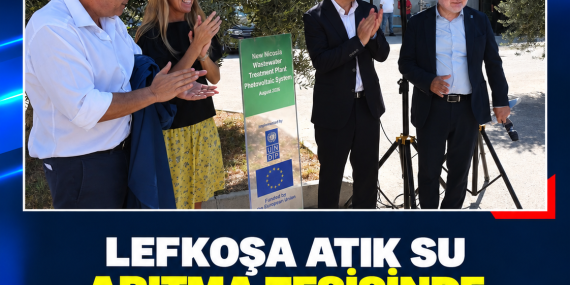 LEFKOŞA ATIK SU ARITMA TESİSİNDE GÜNEŞ ENERJİSİ DÖNEMİ