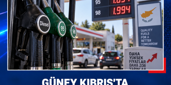 GÜNEY KIBRIS’TA AKARYAKIT FİYATLARI YÜKSELİYOR: DİZEL 2 EUROYU AŞTI