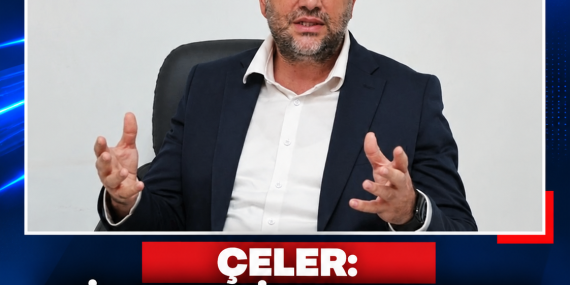 ÇELER: “SİYASETÇİ YURTTAŞTAN FARKLI BİR AYRICALIĞA SAHİP OLMAMALI”