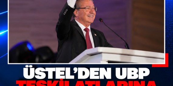 ÜSTEL’DEN UBP TEŞKİLATLARINA SEÇİM ÇAĞRISI: “ARTIK KAPI KAPI GEZME ZAMANI”