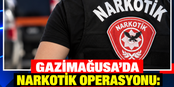 GAZİMAĞUSA’DA NARKOTİK OPERASYONU: ARAÇTA UYUŞTURUCU ŞÜPHESİ, 1 TUTUKLU