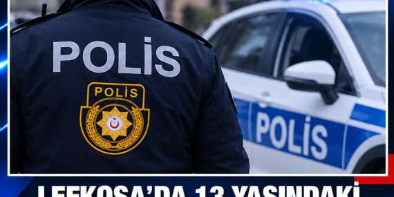 LEFKOŞA’DA 13 YAŞINDAKİ ABDULLAH ZORBA’DAN HABER ALINAMIYOR