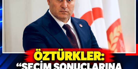 ÖZTÜRKLER: “SEÇİM SONUÇLARINA İTİRAZ ETTİM, ALINACAK KARARA SAYGI DUYACAĞIM”