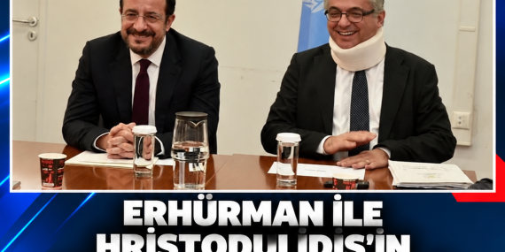 ERHÜRMAN İLE HRİSTODULİDİS’İN GÖRÜŞMESİ SONA ERDİ: 70 DAKİKA SÜRDÜ