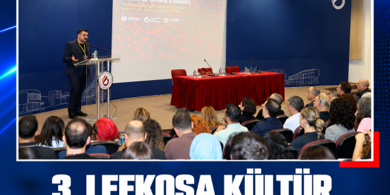 3. LEFKOŞA KÜLTÜR, TARİH BELLEK GÜNLERİ BAŞLADI