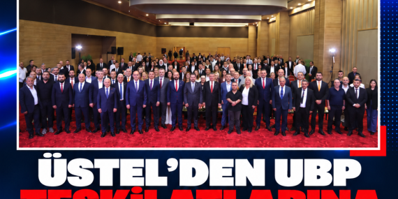 ÜSTEL’DEN UBP TEŞKİLATLARINA SEÇİM ÇAĞRISI: “ARTIK KAPI KAPI GEZME ZAMANI”