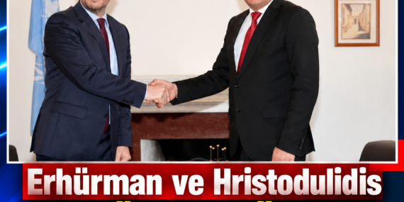 Erhürman ve Hristodulidis bugün ara bölgede görüşecek