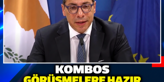 KOMBOS GÖRÜŞMELERE HAZIR OLDUKLARINI SÖYLEDİ: BM ÇERÇEVESİNİ İŞARET ETTİ