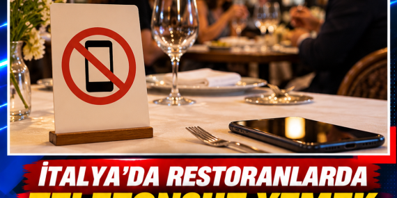 İTALYA’DA RESTORANLARDA TELEFONSUZ YEMEK DÖNEMİ BAŞLIYOR