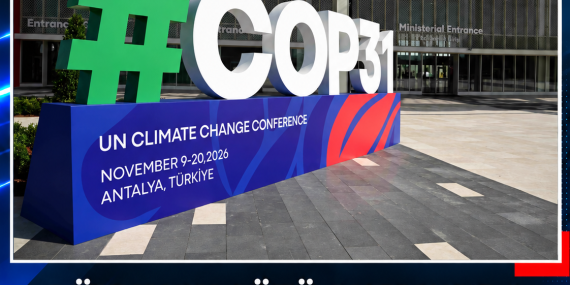DÜNYANIN GÖZÜ ANTALYA’DA OLACAK: COP31 İÇİN GERİ SAYIM BAŞLADI