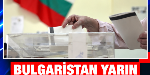 BULGARİSTAN YARIN SANDIK BAŞINDA: 27 ADAY ÇİFTİ YARIŞACAK