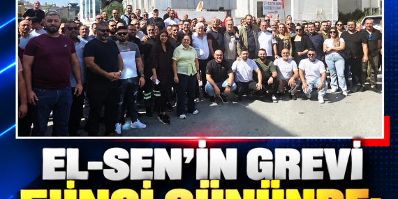 EL-SEN’İN GREVİ 5’İNCİ GÜNÜNDE: SENDİKA BAŞKANLARI BİR ARAYA GELİYOR