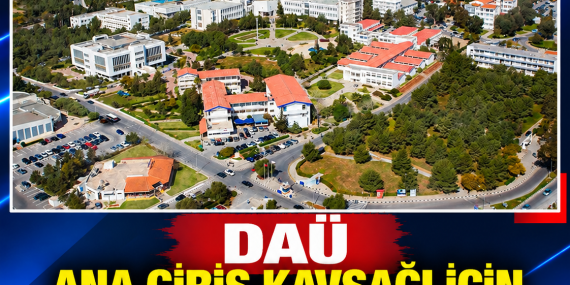 DAÜ ANA GİRİŞ KAVŞAĞI İÇİN İŞ BİRLİĞİ PROTOKOLÜ İMZALANDI