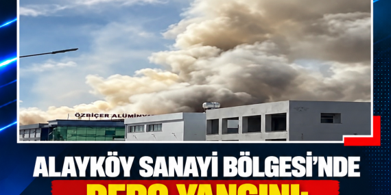 ALAYKÖY SANAYİ BÖLGESİ’NDE DEPO YANGINI: 600 METREKARELİK ALAN ZARAR GÖRDÜ