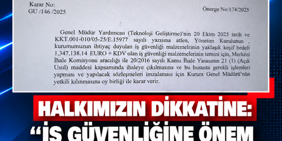 HALKIMIZIN DİKKATİNE: “İŞ GÜVENLİĞİNE ÖNEM VERİLMEDİĞİ SÖYLEMLERİ GERÇEK DIŞIDIR”