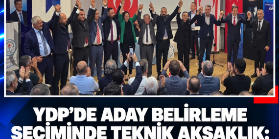 YDP’DE ADAY BELİRLEME SEÇİMİNDE TEKNİK AKSAKLIK: OYLAMA YENİDEN BAŞLATILDI