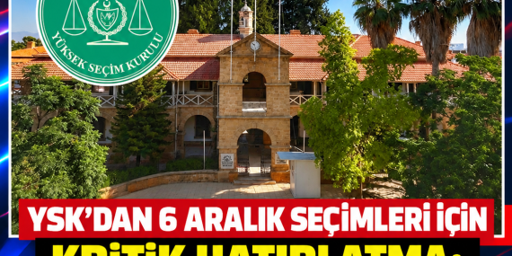YSK’DAN 6 ARALIK SEÇİMLERİ İÇİN KRİTİK HATIRLATMA: ADAY BELİRLEMEDE SON GÜN YARIN