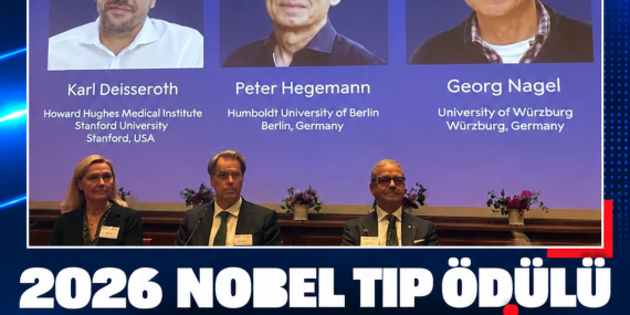 2026 NOBEL TIP ÖDÜLÜ OPTogenETİK ÇALIŞMALARINA VERİLDİ