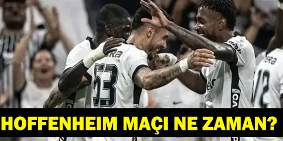 HOFFENHEIM BEŞİKTAŞ MAÇI NE ZAMAN? UEFA Avrupa Ligi Hoffenheim