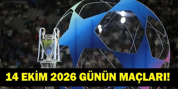 GÜNÜN MAÇLARI 14 EKİM 2026: Bugünkü Maçlar Neler? Şampiyonlar Ligi Aston Villa Fenerbahçe Maçı Hangi Kanalda, Saat Kaçta? İşte 14 Ekim Günün Maçları