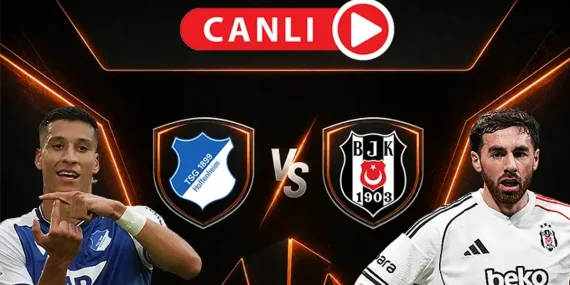 Hoffenheim – Beşiktaş maçı canlı skor, Hoffenheim – Beşiktaş maçı canlı takip, Hoffenheim – Beşiktaş maçı canlı yayın bilgileri, Hoffenheim