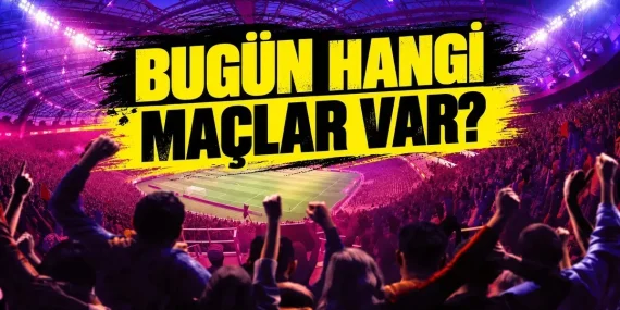 BUGÜN KİMİN MAÇI VAR, HANGİ KANALDA? 17 Ekim Cumartesi Günün Maçları, Saatleri ve Kanalları