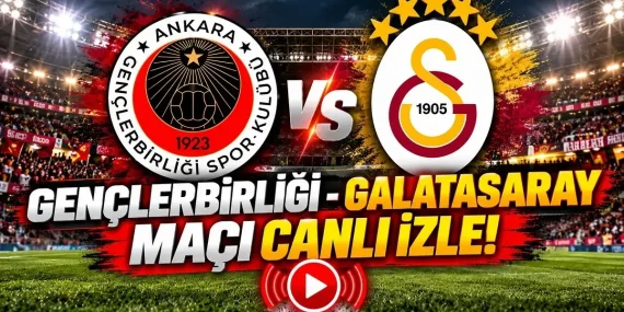 GENÇLERBİRLİĞİ- GALATASARAY MAÇ KADROSU: Galatasaray Gençlerbirliği maçı ne zaman, saat kaçta, hangi kanalda? GS-Gençlerbirliği canlı izle!