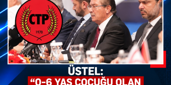 ÜSTEL: “0-6 YAŞ ÇOCUĞU OLAN ÇALIŞAN KADINLARA KREŞ DESTEĞİ VERECEĞİZ”