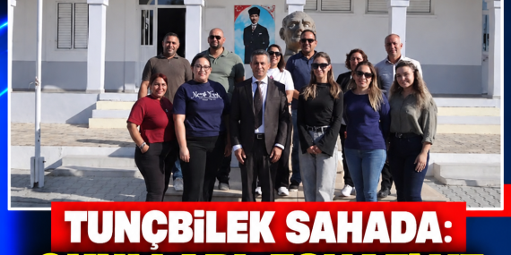 TUNÇBİLEK SAHADA: OKULLARI, ESNAFI VE VATANDAŞLARI ZİYARET ETTİ