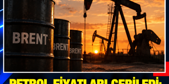 PETROL FİYATLARI GERİLEDİ: BRENT 104,67 DOLARA İNDİ