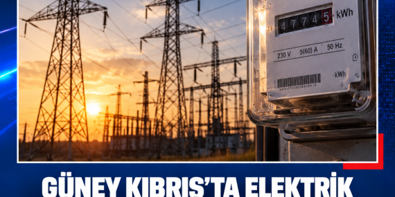 GÜNEY KIBRIS’TA ELEKTRİK FİYATLARI YÜZDE 7 ARTTI: AB’DE EN PAHALI 7’NCİ ÜLKE