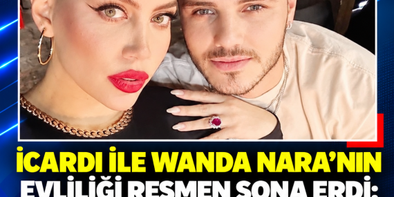 ICARDI İLE WANDA NARA’NIN EVLİLİĞİ RESMEN SONA ERDİ: 250 BİN EURO’LUK NAFAKA TALEBİ REDDEDİLDİ
