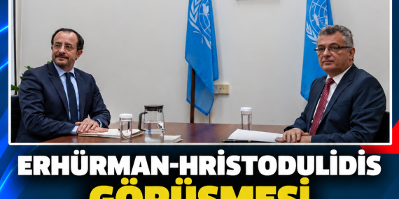 ERHÜRMAN-HRİSTODULİDİS GÖRÜŞMESİ ARA BÖLGEDE BAŞLADI