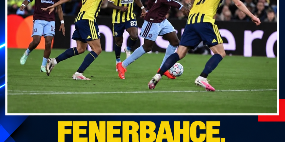 FENERBAHÇE, ASTON VILLA DEPLASMANINDA 6-0 MAĞLUP OLDU