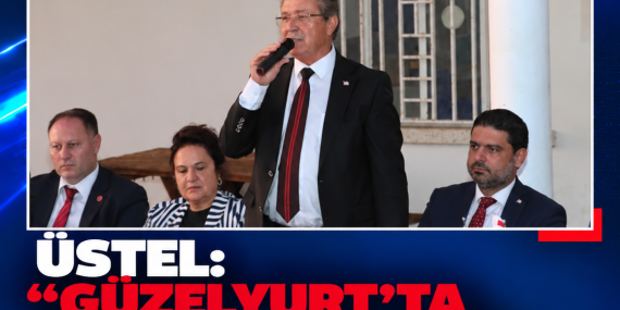 ÜSTEL: “GÜZELYURT’TA YATIRIMLARIMIZ DEVAM EDECEK”