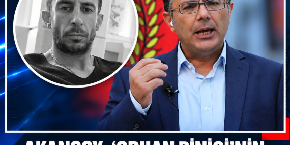 AKANSOY: “ORHAN BİNİCİ’NİN ÖLÜMÜNE GİDEN SÜREÇ TÜM YÖNLERİYLE ARAŞTIRILMALI”