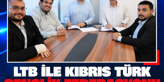LTB İLE KIBRIS TÜRK GENÇLİK FEDERASYONU ARASINDA İŞ BİRLİĞİ PROTOKOLÜ