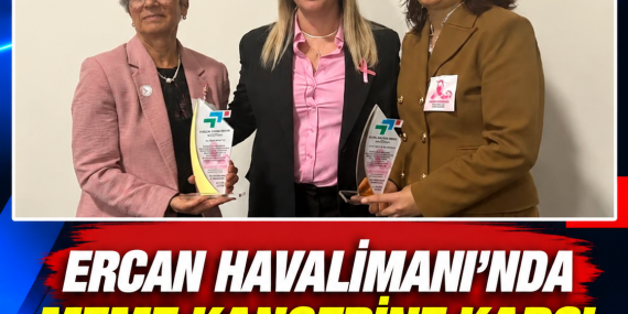 ERCAN HAVALİMANI’NDA MEME KANSERİNE KARŞI PEMBE FARKINDALIK