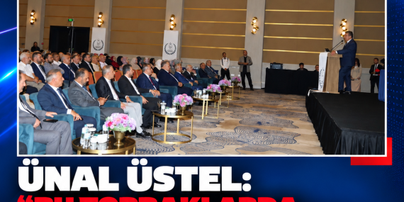 ÜNAL ÜSTEL: “BU TOPRAKLARDA BAYRAĞIMIZ İNMEYECEK, EZANIMIZ SUSMAYACAK”