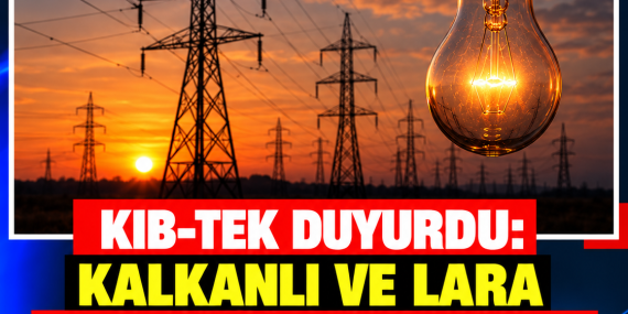 KIB-TEK DUYURDU: KALKANLI VE LARA RESTORAN CİVARINDA ELEKTRİK KESİNTİSİ