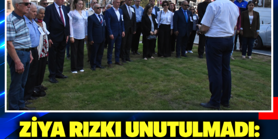 ZİYA RIZKI UNUTULMADI: ÖLÜMÜNÜN 32’NCİ YILINDA TÖRENLERLE ANILDI
