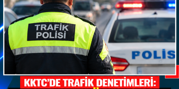 KKTC’DE TRAFİK DENETİMLERİ: 3 BİN 139 SÜRÜCÜYE İŞLEM, 18 TUTUKLAMA