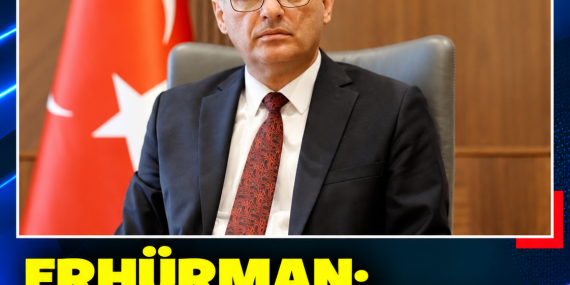 ERHÜRMAN: “AB’DEN GELEN YANIT, İZOLASYONLARIN SONA ERDİRİLMESİ HEDEFİYLE UYUMLU”