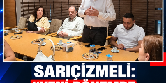 SARIÇİZMELİ: “YENİ DÖNEMDE LİYAKATLE YÖNETECEĞİZ”